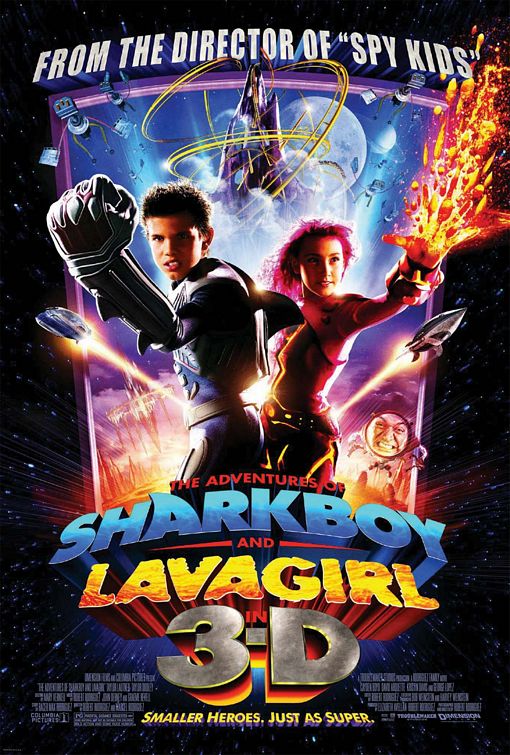the movie poster: The Adventures of Sharkboy and Lavagirl in 3-D (2005)