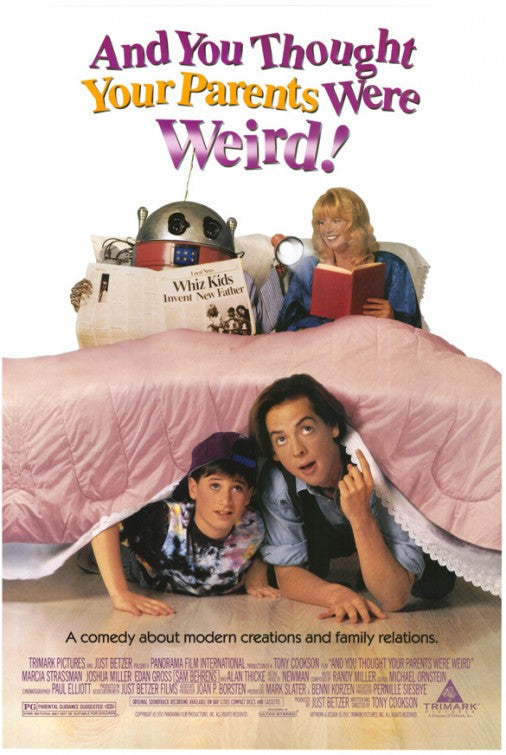 the movie poster: And You Thought Your Parents Were Weird (1991)