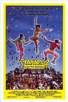 the movie poster: Breakin' 2: Electric Boogaloo (1984)