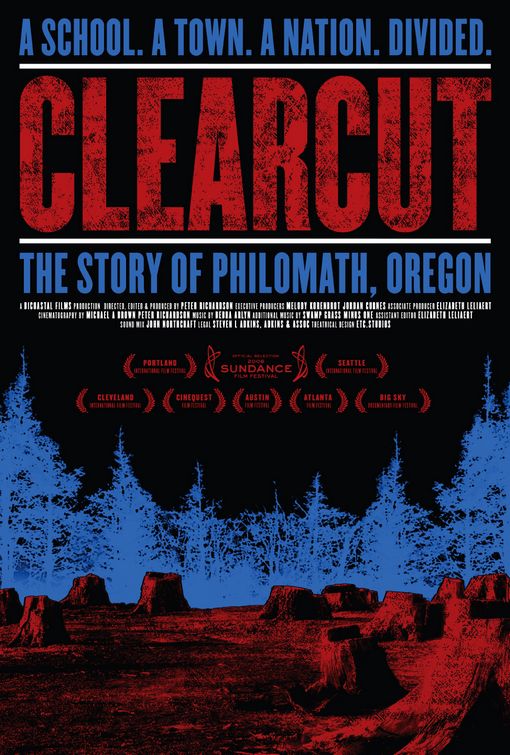 the movie poster: Clear Cut: The Story of Philomath, Oregon (2006)