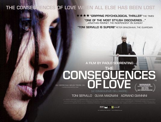 the movie poster: The Consequences of Love (2005)