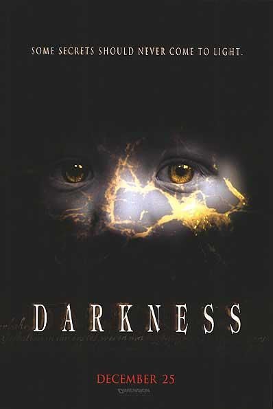the movie poster: Darkness (2004)