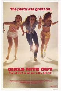 the movie poster: Girls Nite Out (1984)
