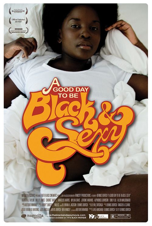 the movie poster: A Good Day to Be Black & Sexy (2008) ver2