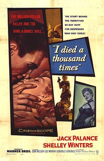 the movie poster: I Died a Thousand Times (1955)