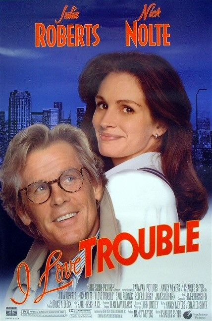 the movie poster: I Love Trouble (1994)