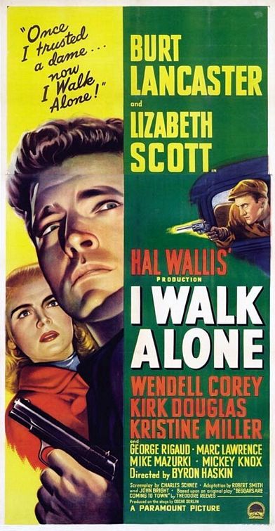 the movie poster: I Walk Alone (1948) ver2