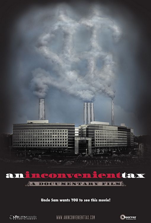 the movie poster: An Inconvenient Tax (2009) ver2