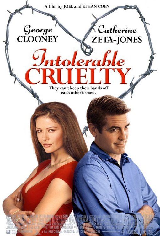 the movie poster: Intolerable Cruelty (2003) ver2