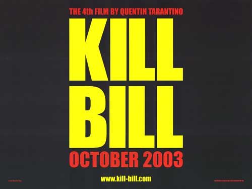 the movie poster: Kill Bill: Vol. 1 (2003) ver2