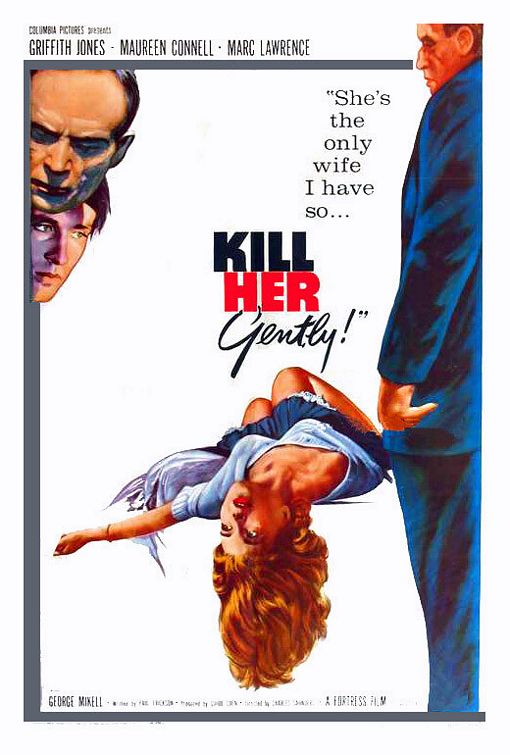 the movie poster: Kill Her Gently (1957)
