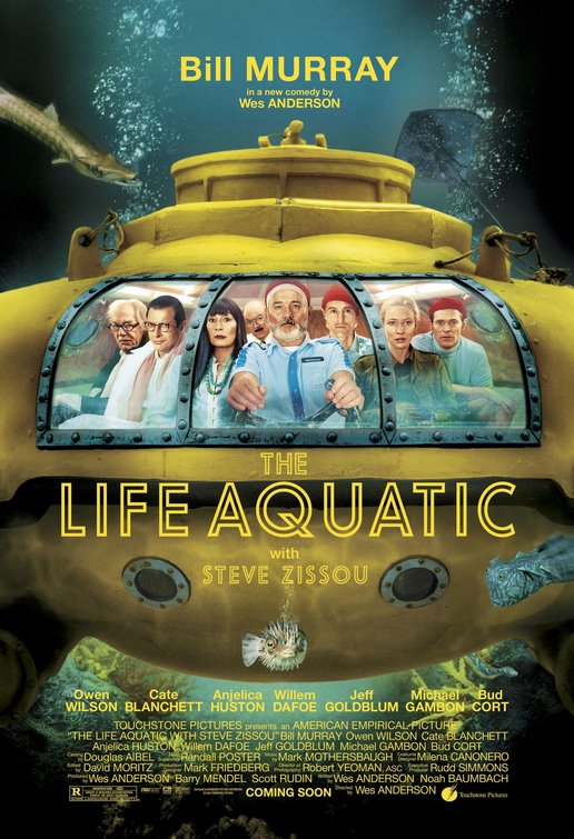 the movie poster: The Life Aquatic with Steve Zissou (2004)