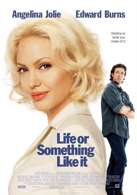 the movie poster: Life or Something Like It (2002)