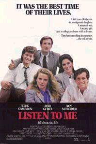 the movie poster: Listen to Me (1989)