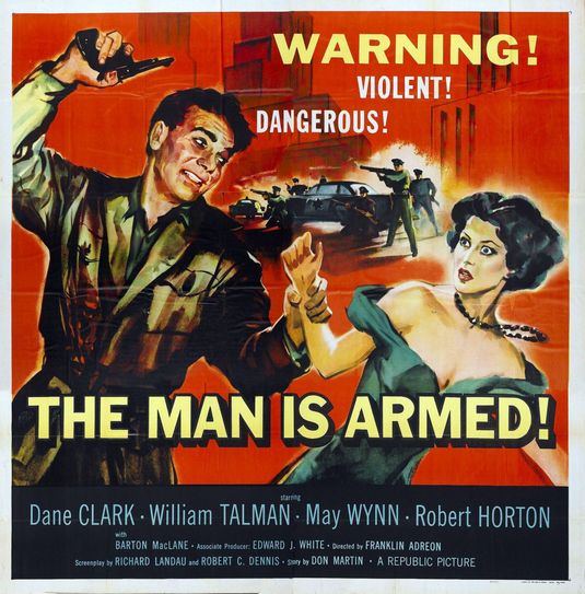 the movie poster: The Man Is Armed (1956)
