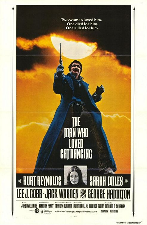 the movie poster: The Man Who Loved Cat Dancing (1973)