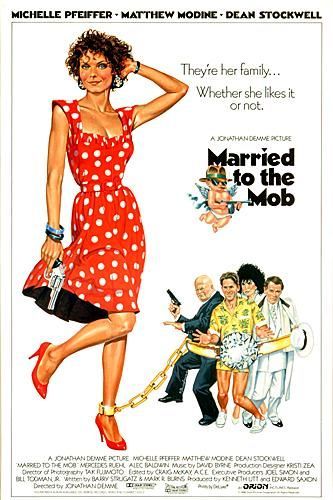 the movie poster: Married to the Mob (1988) ver2