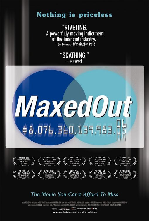 the movie poster: Maxed Out (2007)