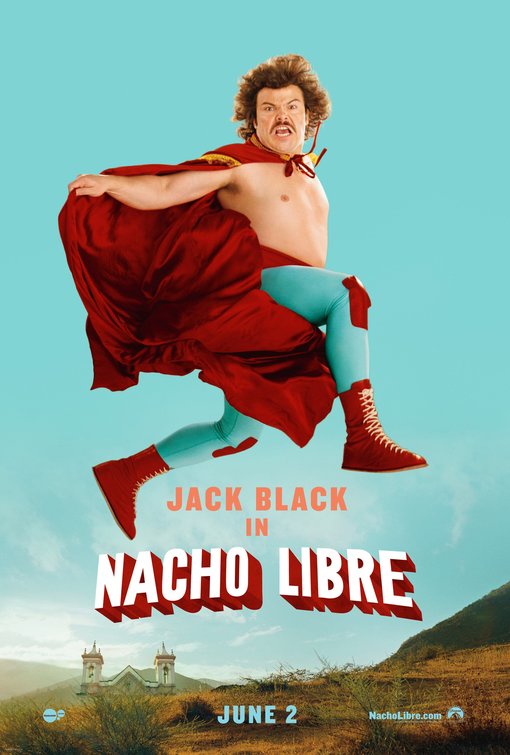 the movie poster: Nacho Libre (2006)