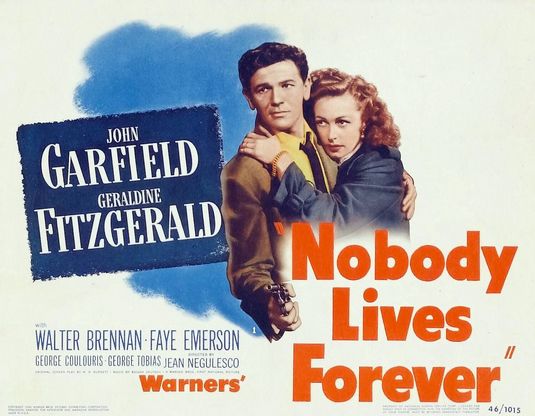 the movie poster: Nobody Lives Forever (1946)