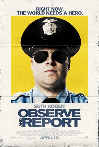 the movie poster: Observe and Report (2009) ver2