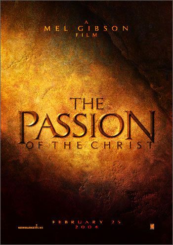 the movie poster: The Passion of the Christ (2004)