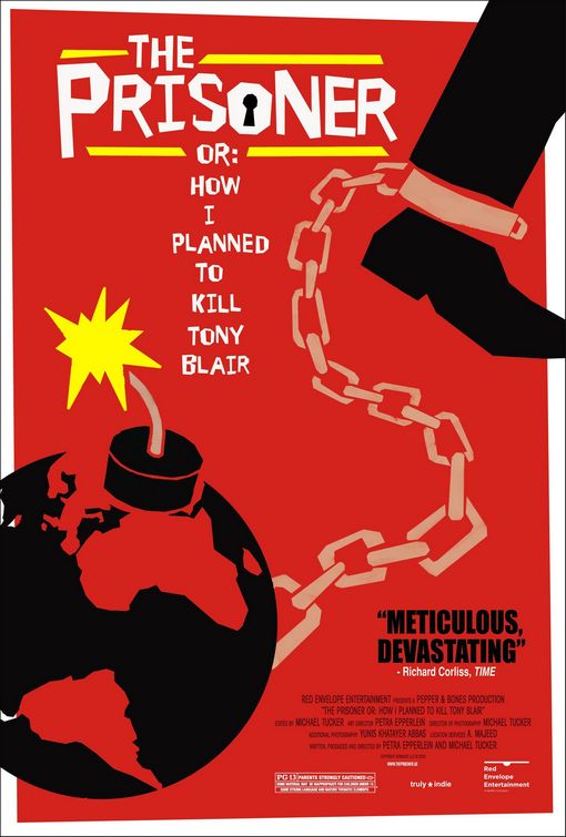 the movie poster: The Prisoner or: How I Planned to Kill Tony Blair (2007)