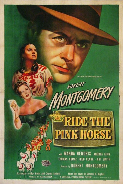 the movie poster: Ride the Pink Horse (1947) ver2