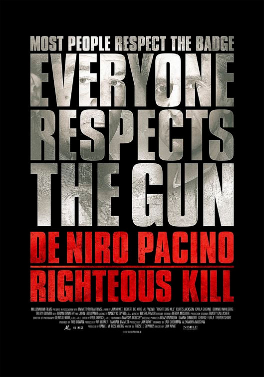 the movie poster: Righteous Kill (2008) ver3