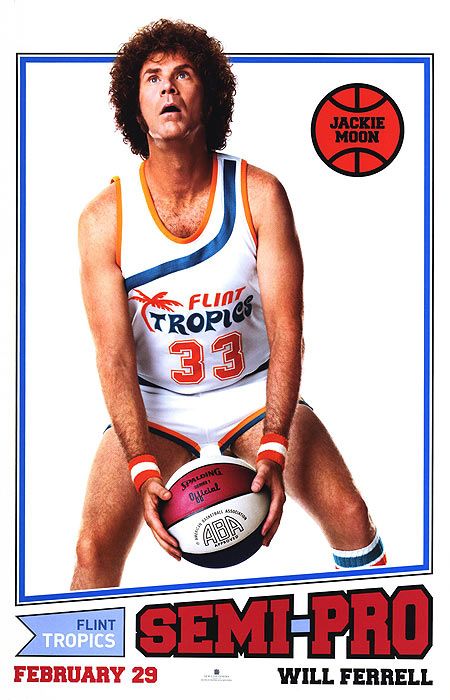 the movie poster: Semi-Pro (2008) ver3