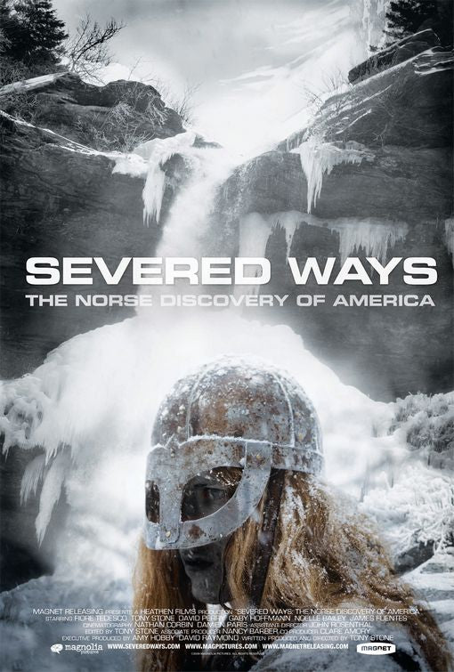the movie poster: Severed Ways: The Norse Discovery of America (2009)