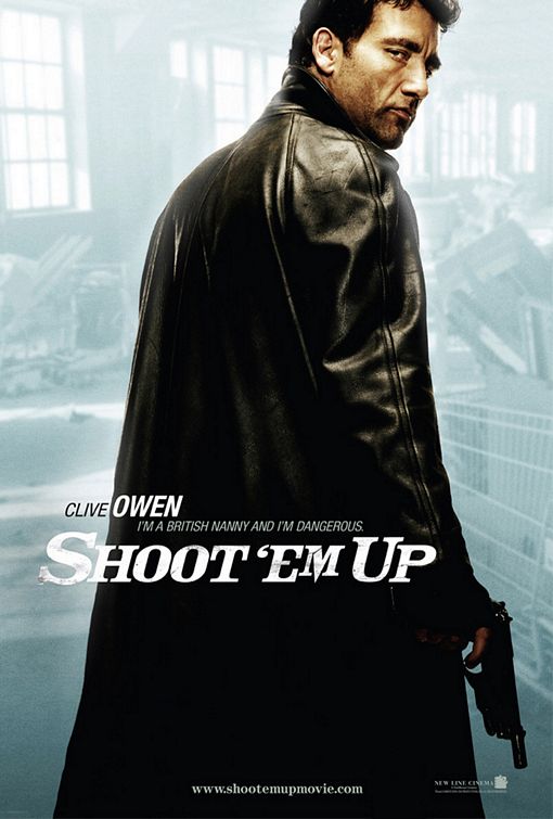 the movie poster: Shoot 'Em Up (2007) ver2