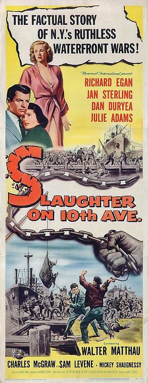 the movie poster: Slaughter on Tenth Avenue (1957)