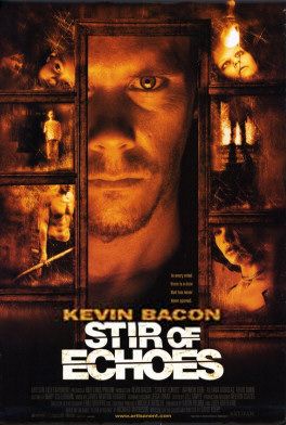 the movie poster: Stir of Echoes (1999) ver2