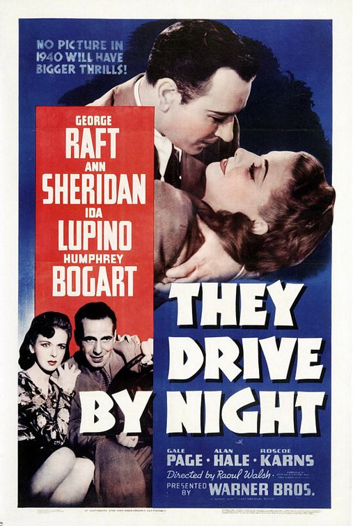 the movie poster: They Drive by Night (1940)