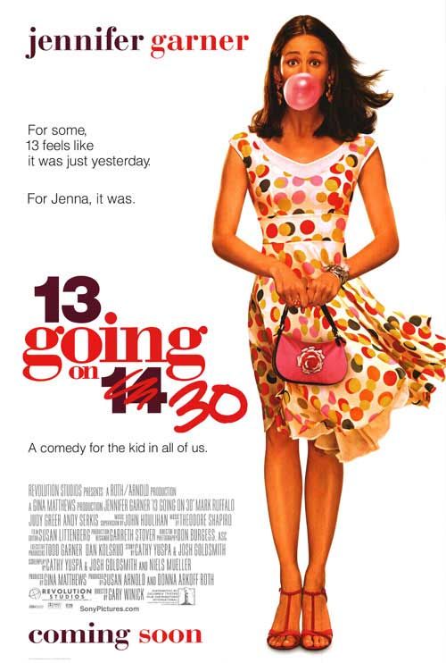 the movie poster: 13 Going on 30 (2004) ver4