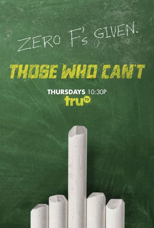 1000 piece jigsaw puzzle for tv poster: Those Who Can't, ver4