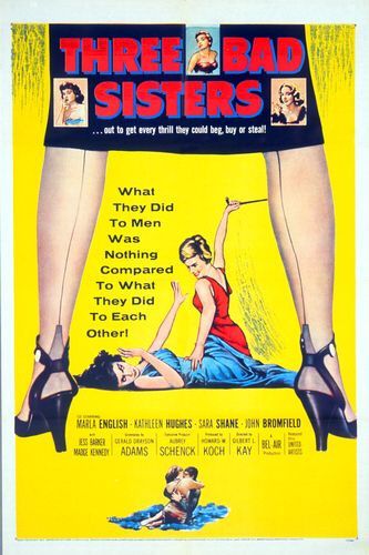 the movie poster: Three Bad Sisters (1956)