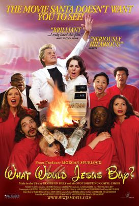 the movie poster: What Would Jesus Buy? (2007) ver2
