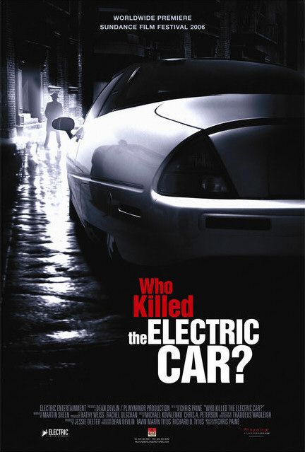 the movie poster: Who Killed the Electric Car? (2006)