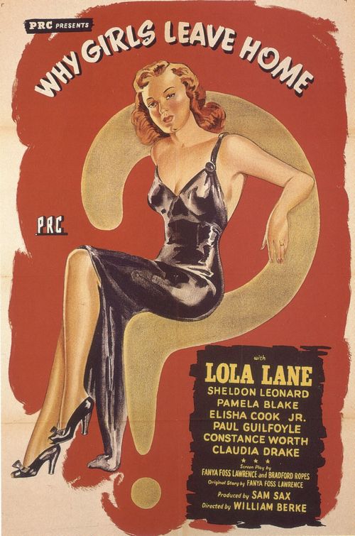 the movie poster: Why Girls Leave Home (1945)