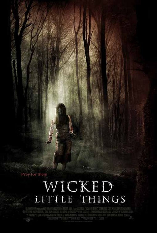 the movie poster: Wicked Little Things (2006)