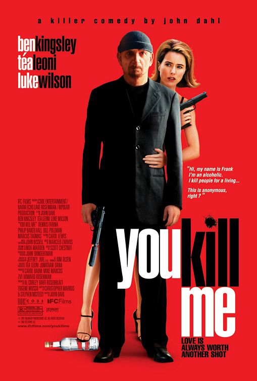 the movie poster: You Kill Me (2007)