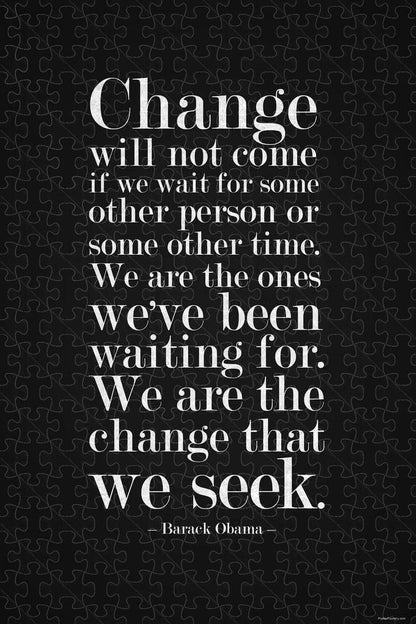 Barack Obama Change Will Not Come If We Wait Famous Motivational Inspirational Quote Puzzle