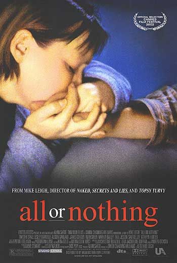 the movie poster: All or Nothing (2002) ver2