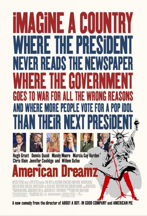 the movie poster: American Dreamz (2006) ver3