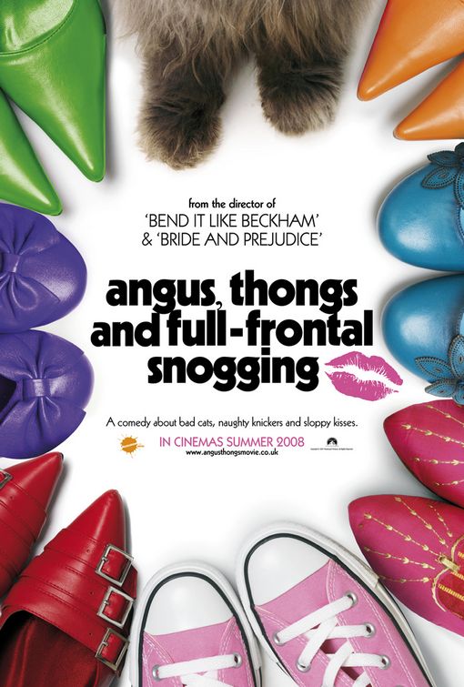 the movie poster: Angus, Thongs and Full-Frontal Snogging (2008)