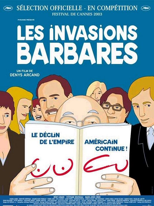 the movie poster: The Barbarian Invasions (aka Les Invasions Barbares) (2003)