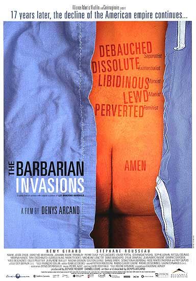 the movie poster: The Barbarian Invasions (aka Les Invasions Barbares) (2003) ver2