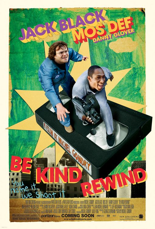 the movie poster: Be Kind Rewind (2008)